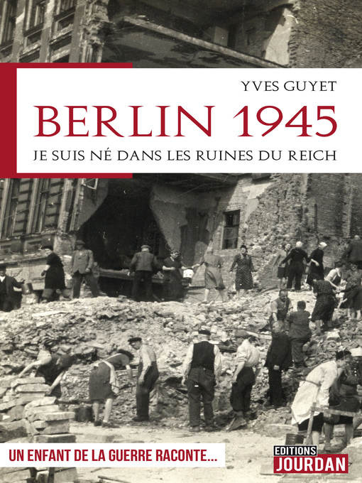 Title details for Berlin 1945 by Yves Guyet - Available